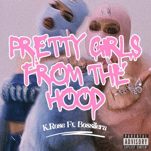 Pretty Girls From The Hood (feat. Bossilera)