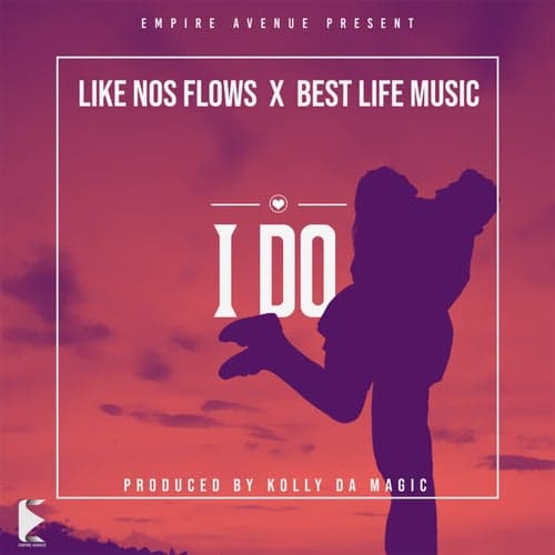 I Do (feat. Best Life Music)