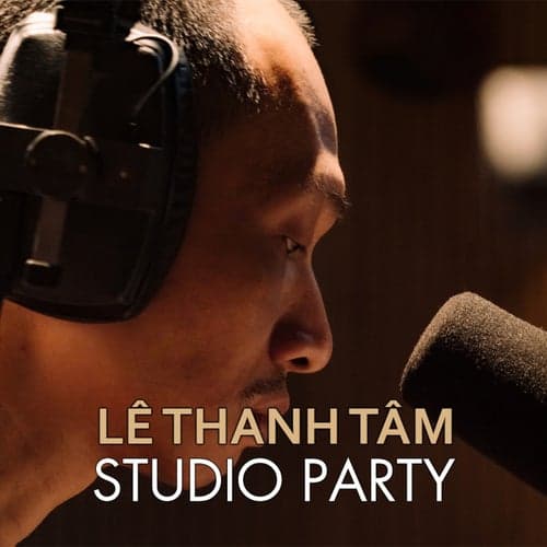 Lê Thanh Tâm Studio Party