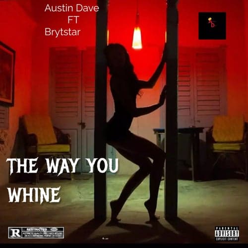 The Way You Whine