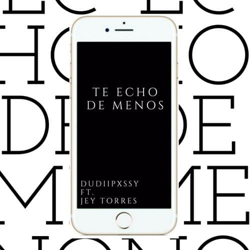 Te Echo de Menos (feat. Jey Torres)
