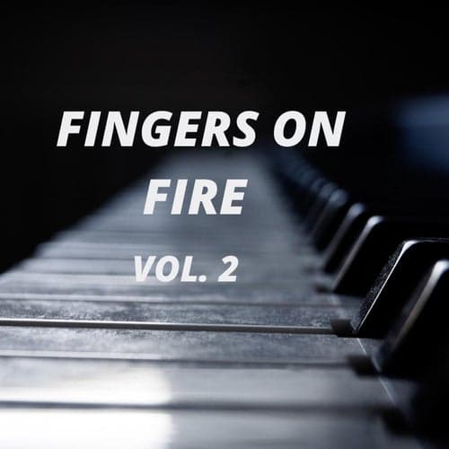 Fingers On Fire Vol.2