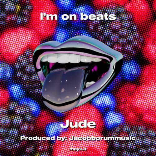 I am on beats