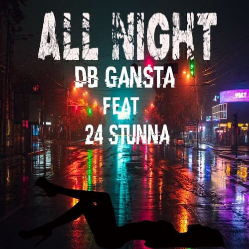 All Night (feat. 24 Stunna)
