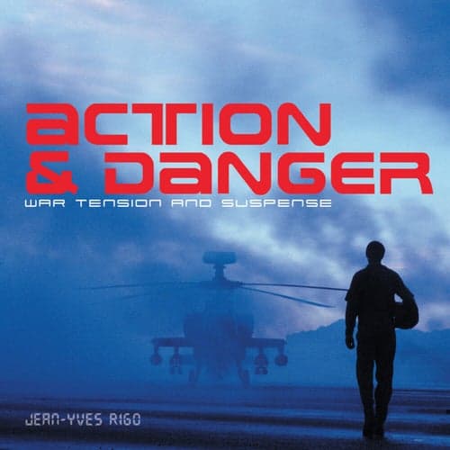 Action & Danger