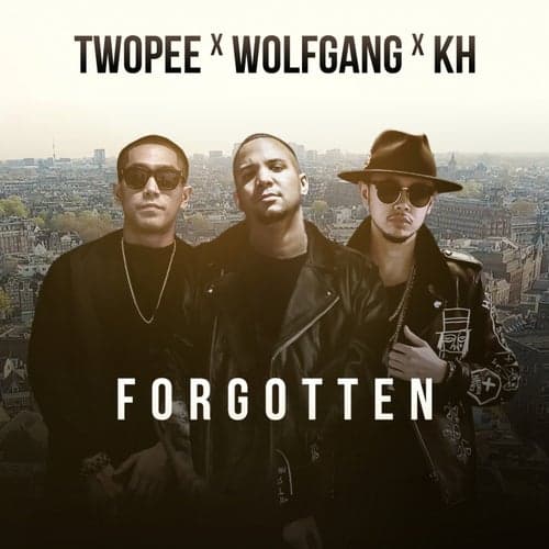 Forgotten (feat. Wolfgang, KHan Thaitanium)