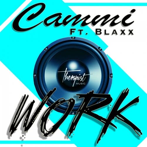 Work (feat. Blaxx) - Single
