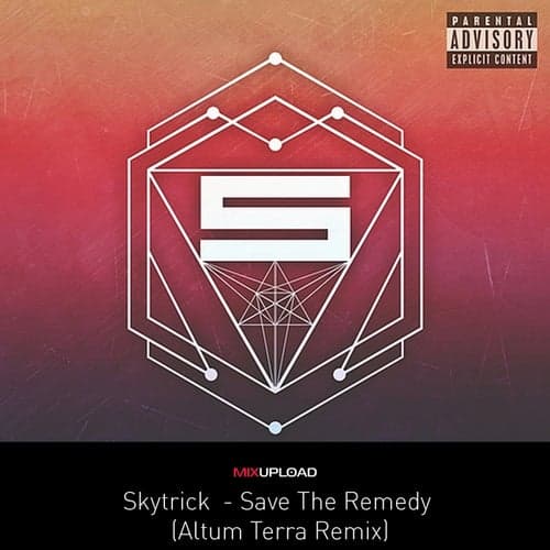 Save The Remedy (Altum Terra  Remix)