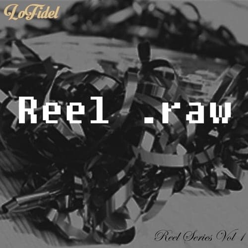 Reel.raw, Vol. 1