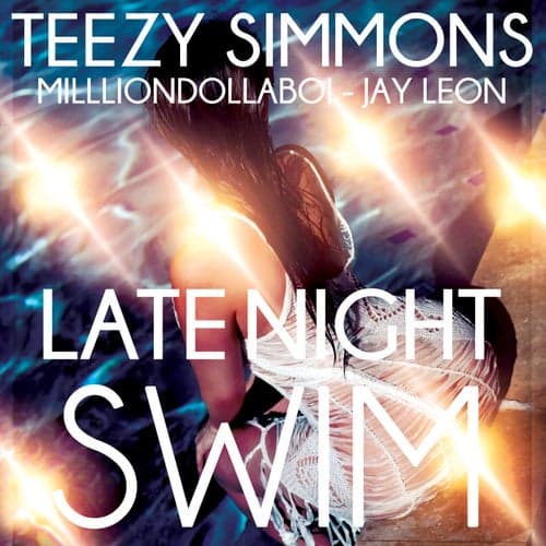 Late Night Swim (feat. Milliondollarboi & Jay Leon)