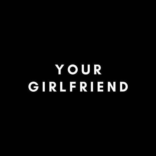 Your girlfriend (Твоя дівчина)