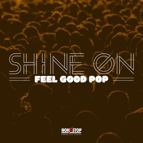 Shine On: Feel Good Pop