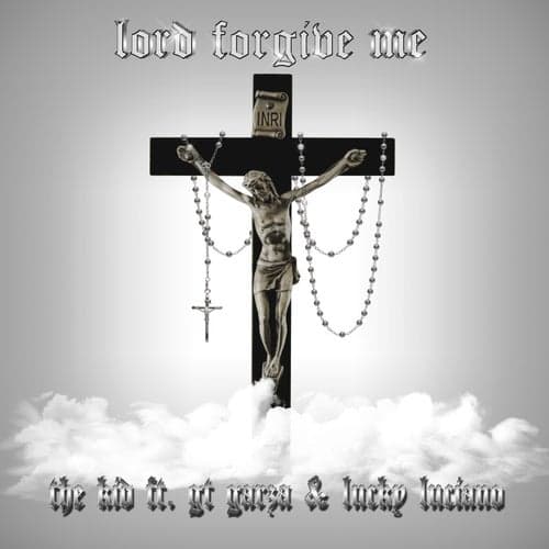 Lord Forgive Me (Remix) [feat. GT Garza & Lucky Luciano]
