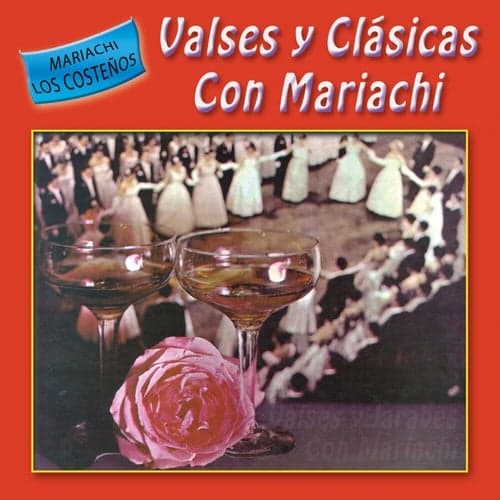 Valses y Clásicas Con Mariachi