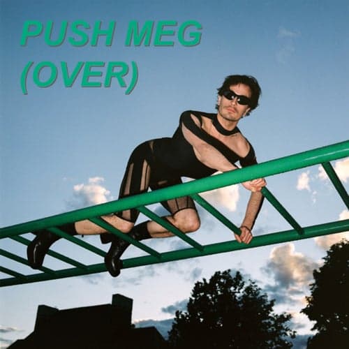 Push meg (over)