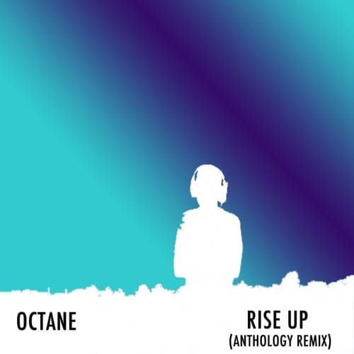Rise Up (Anthology Remix)