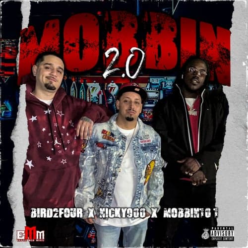 Mobbin' 2.0 (feat. Bird2Four & Nicky900)