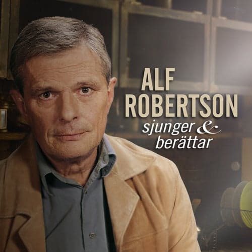 Alf Robertson sjunger och berättar