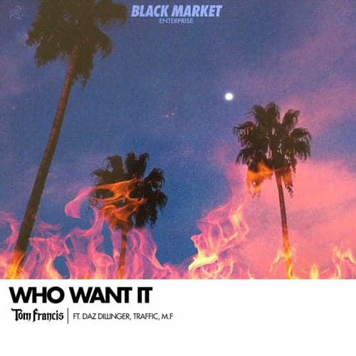 Who Want It (feat. Daz Dillinger, Traffic, M.F)