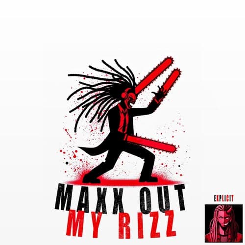 MAXX OUT MY RIZZ (CHAINSAW MAN)