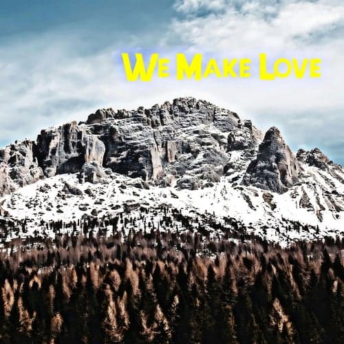 We Make Love