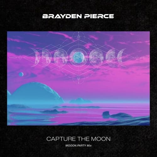 Capture the Moon (MOOON.PARTY Mix)