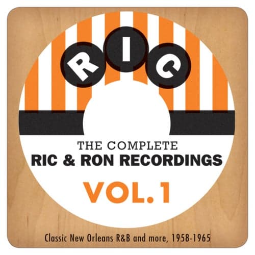 The Complete Ric & Ron Recordings, Vol. 1: Classic New Orleans R&B And More, 1958-1965