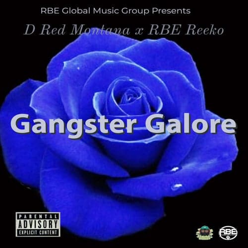Gangster Galore (feat. RBE Reeko)