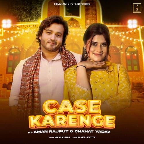 Case Karenge (feat. Aman Rajput & Chahat Yadav)