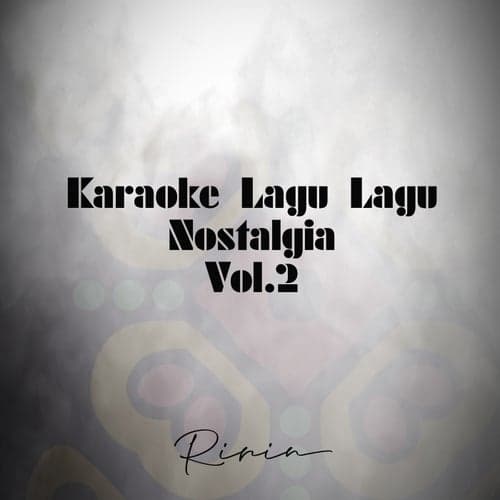 Karaoke Lagu Lagu Nostalgia, Vol. 2