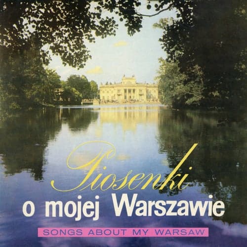 Piosenki o mojej Warszawie