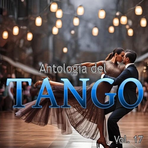 Antologia Del Tango, Vol. 17