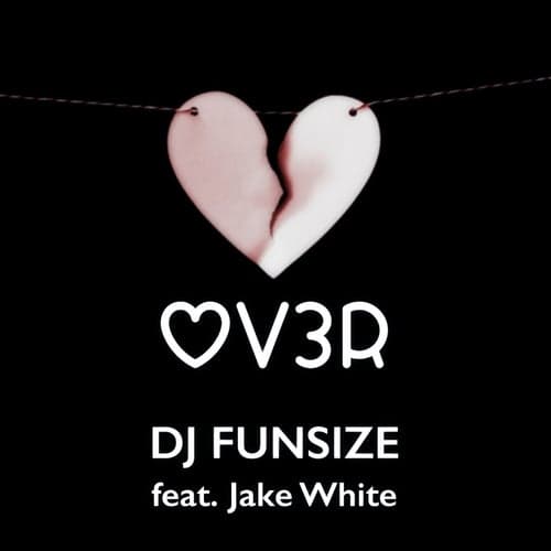 OV3R (feat. Jake White)