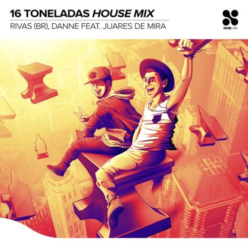 16 Toneladas (House Mix)