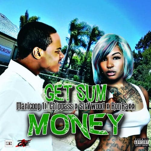 Get Sum Money (feat. Chippass, Sir V Wood & Ron Raxx)