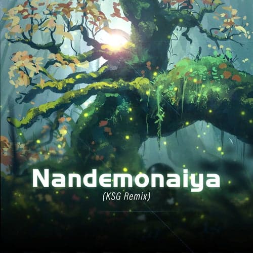 Nandemonaiya (KSG Remix)