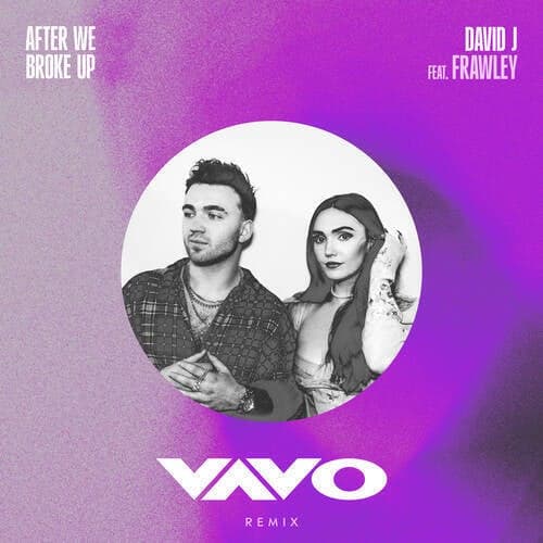 After We Broke Up (feat. Frawley) (VAVO Remix)