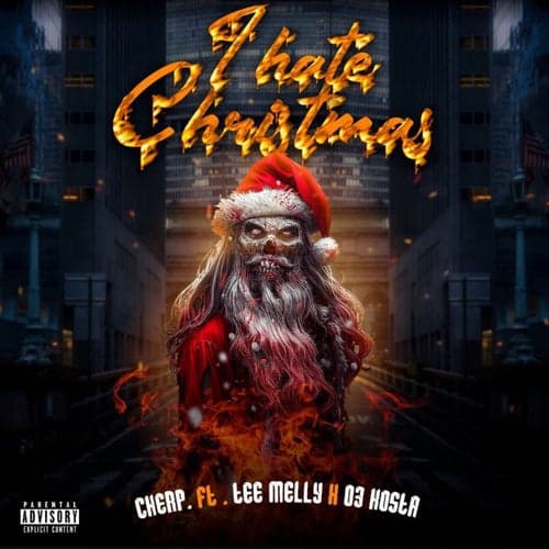 I Hate Christmas (feat. Tee Melly & 03 Kosta)