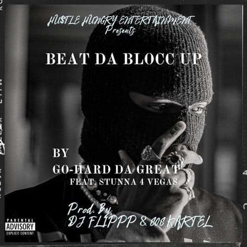 Beat Da Blocc Up (feat. Stunna 4 Vegas)