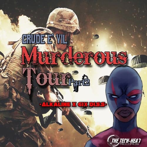 Murderous Tour Part 2