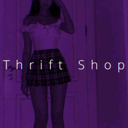 Thrift Shop - Speed