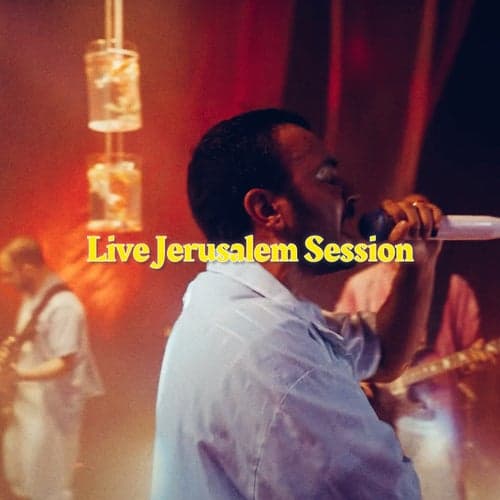 Live Jerusalem Session