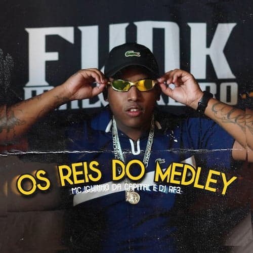 Os Reis da Medley (feat. DJ RF3)
