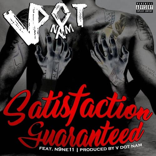 Satisfaction Guaranteed (feat. N9ne11)
