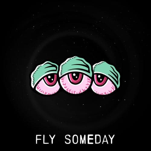 Fly Someday