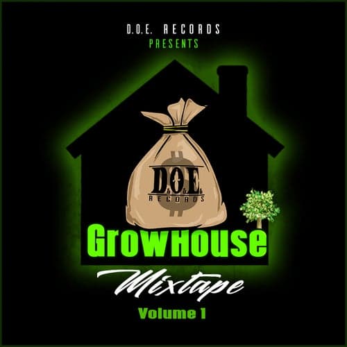 D.O.E. Records Presents: Growhouse Mixtape, Vol. 1