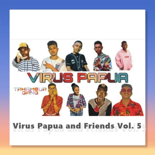Virus Papua and Friends Vol. 5