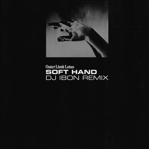 Soft Hand