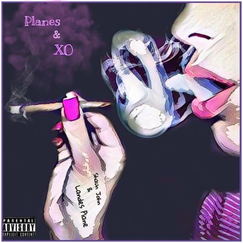Planes & XO (feat. Landes Plane)