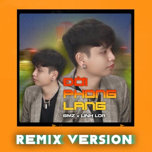 Đời Phong Lang (Remix Version)